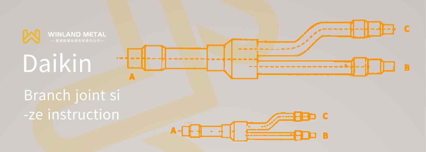 Instruction of Daikin VRV Branch Joint Size