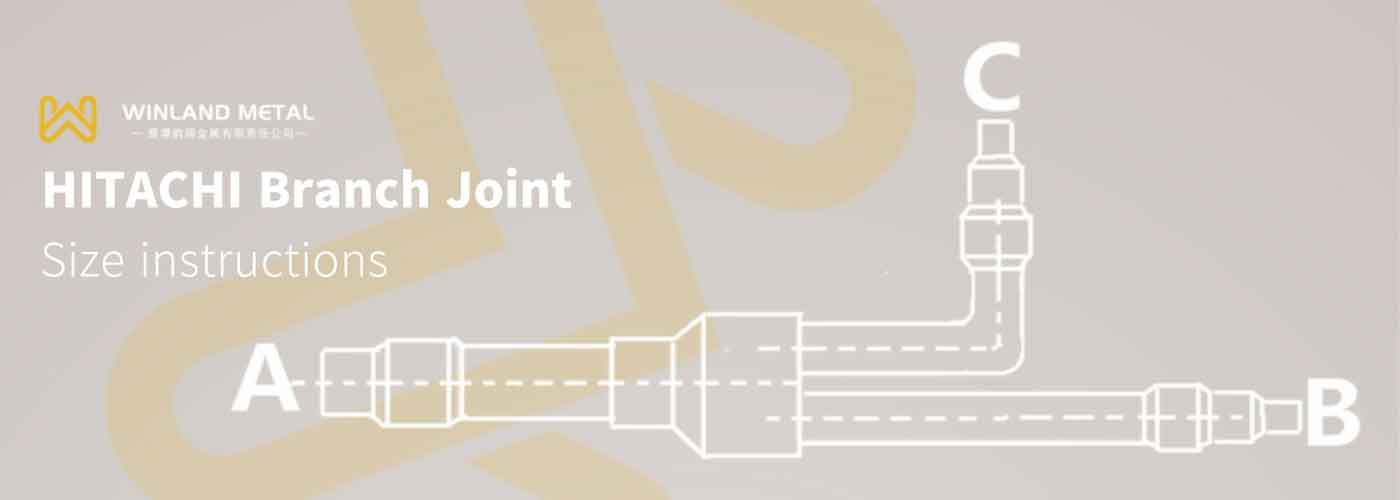 Hitachi branch joint size instructions